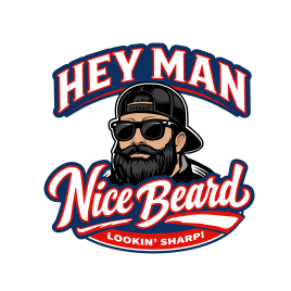 Hey Man Nice Beard